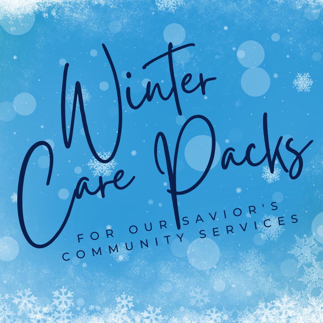 Winter Care Packs for Our Saviour's Shelter Bethlehem Church
