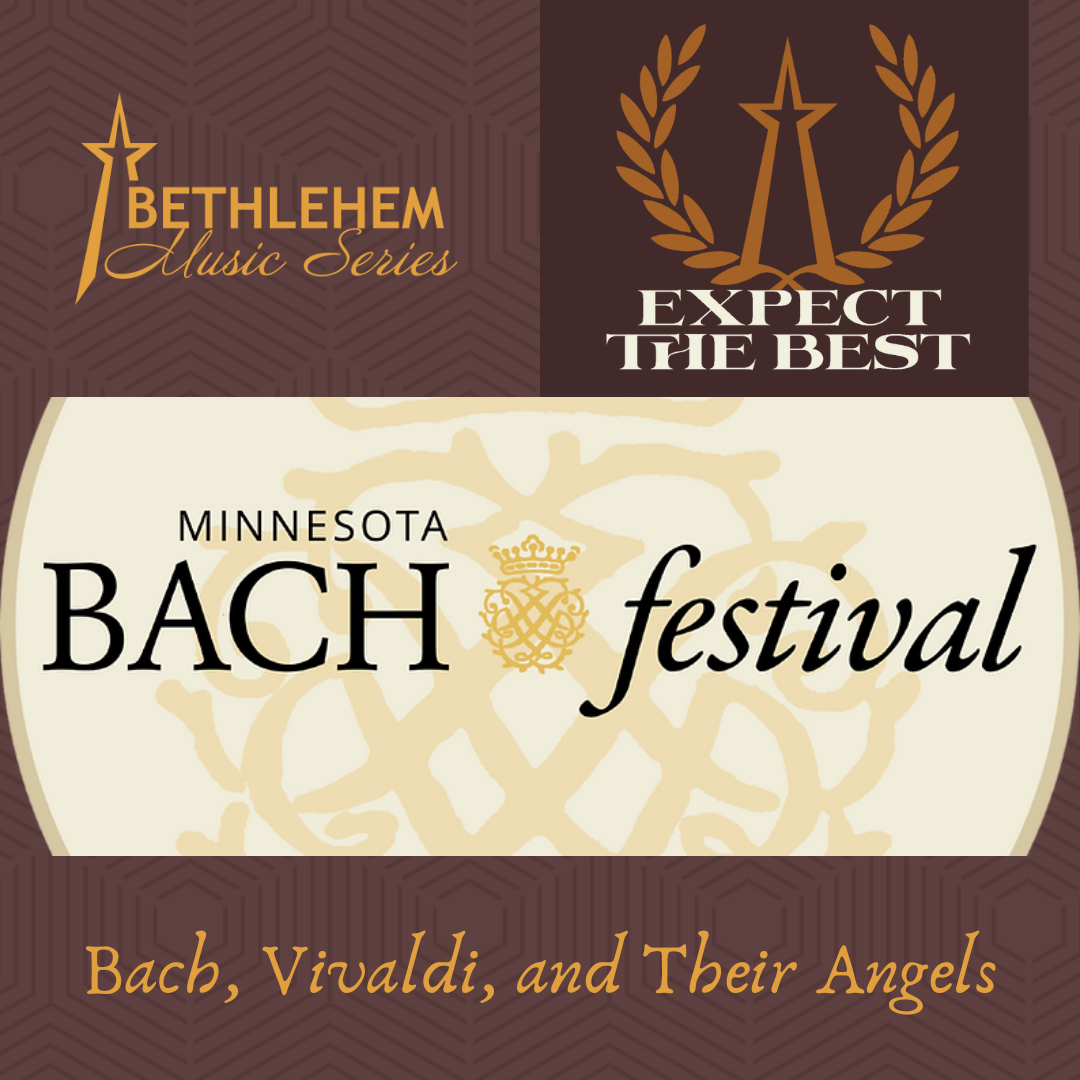 Bethlehem Music Series Bach Society of Minnesota Bethlehem Church